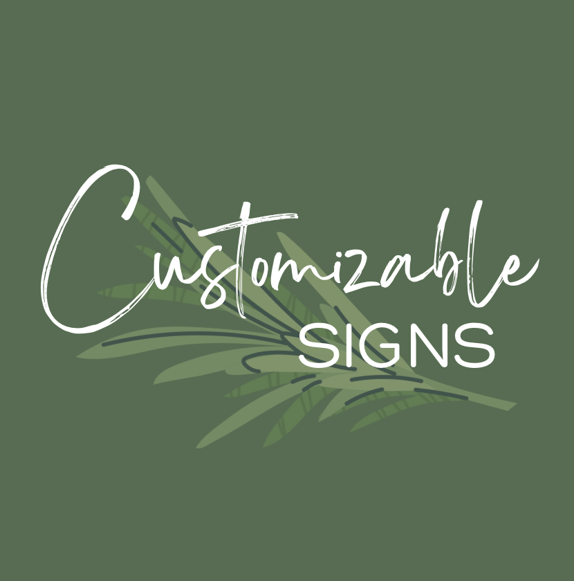 Customizable Signs